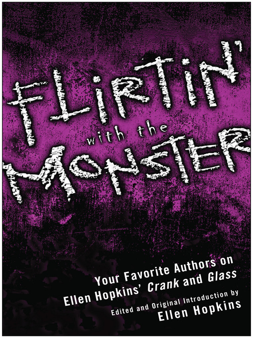 Title details for Flirtin' With the Monster by Ellen Hopkins - Wait list